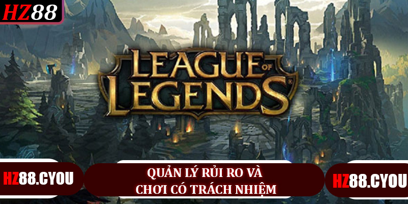 Quản lý rủi ro và chơi có trách nhiệm